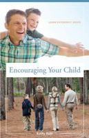 Encouraging Your Child 0981938930 Book Cover