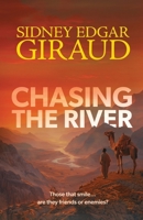 Chasing the River 1913685144 Book Cover