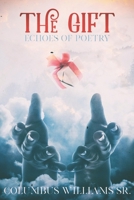 The Gift: Echoes of Poetry B08P8DJGVH Book Cover