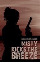 Misty Kicks the Breeze 1788780302 Book Cover