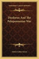 Diodorus and the Peloponnesian War: A Dissertation 1017551162 Book Cover