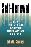 Self-Renewal: The Individual and the Innovative Society 0060802243 Book Cover
