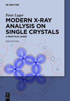 Modern X-Ray Analysis on Single Crystals: A Practical Guide 3110308231 Book Cover