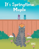It's Springtime Maple 1639854916 Book Cover