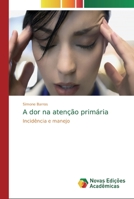 A dor na aten��o prim�ria 6139655196 Book Cover