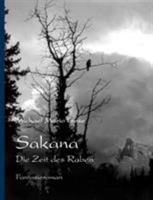 Sakana: Die Zeit des Raben 3833469978 Book Cover