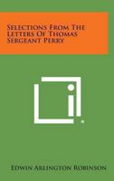 Selections from the Letters of Thomas Sergeant Perry 1162784733 Book Cover