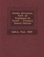 Etudes Africaines. Pr�f. de Guillaume de Greef 1019232064 Book Cover
