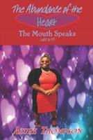 The Abundance of the Heart the Mouth Speaks: Love Poetry 1542405025 Book Cover