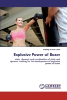 Explosive Power of Boxer 333034296X Book Cover