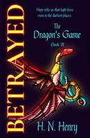 Betrayed the Dragon's Game Book III 0995836787 Book Cover
