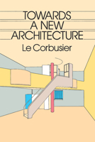 Vers une architecture 0486250237 Book Cover