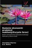 Badanie ekonomiki produkcji makhany(Euryale ferox) 6203371777 Book Cover