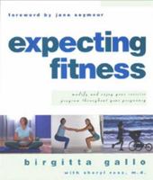 Expecting Fitness: How To Modify And Enjoy Your Exercise Program Throughout Your Pregnancy 1580630642 Book Cover