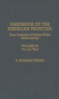 Handbook of the American Frontier, Volume I: The Southeastern Woodlands 0810819317 Book Cover