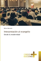 Interpretación al evangelio (Spanish Edition) 3639521587 Book Cover