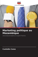 Marketing politique au Mozambique (French Edition) 6208395143 Book Cover