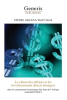 Le climat des affaires et les investissements directs étrangers dans la communauté économique des états de l'Afrique Centrale (CEMAC) (French Edition) 9975342116 Book Cover