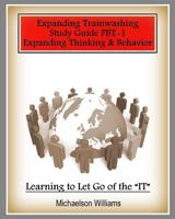 Positive Brain Training: Expanding Thinking and Behavior PBT-A 0615903665 Book Cover
