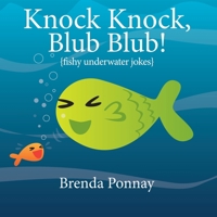 Knock Knock, Blub Blub! 1532415443 Book Cover