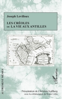 Les créoles ou la vie aux antilles (Autrement Mêmes) (French Edition) 2343209898 Book Cover