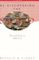 Rediscovering the Sacred: Spirituality in America 0824514602 Book Cover