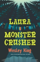 Laura Monster Crusher 0670070025 Book Cover