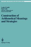 Construction of Arithmetical Meanings and Strategies (Recent Research in Psychology) 0387966889 Book Cover