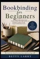 Bookbinding for Beginners B0H9PY35QQ Book Cover