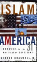 Islam And America: Answers to the 31 Most-asked Questions 0805424784 Book Cover