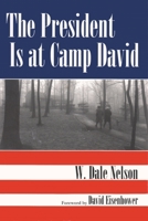 The President Is at Camp David 0815606281 Book Cover