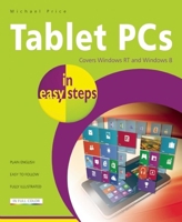 Tablet PCs for Seniors in easy steps: Covers Windows RT and Windows 8 1840785853 Book Cover