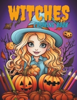 Witches coloring book: Halloween coloring book for every one B0CH2FNS81 Book Cover