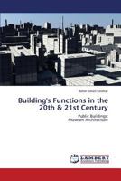 Building's Functions in the 20th & 21st Century 3659397105 Book Cover