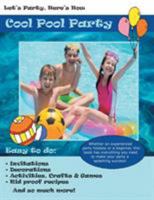 Let's Party, Here's How: Cool Pool Party 1936307391 Book Cover