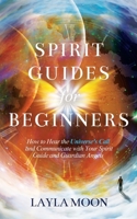 Spirit Guides for Beginners 1959081055 Book Cover