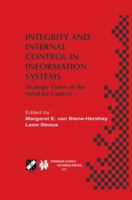 Integrity and Internal Control in Information Systems: Strategic Views on the Need for Control 1475755317 Book Cover