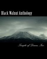 Black Walnut Anthology, Vol II: Dance the Dance of the Walnut Tree 1466348860 Book Cover