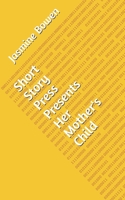 Short Story Press Presents Her Mother's Child 1648910505 Book Cover