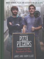 Pizza Pilgrims: Recipes from the Backstreets of Italy 0007504306 Book Cover