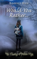 Would You Rather... 1509260145 Book Cover