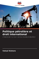 Politique pétrolière et droit international (French Edition) 6209806309 Book Cover