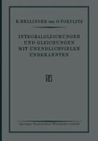 Integralgleichungen Und Gleichungen Mit Unendlichvielen Unbekannten: Sonderausgabe Aus Der Encyklopadie Der Mathematischen Wissenschaften 3663153487 Book Cover