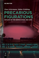 Precarious Figurations: Shylock on the German Stage, 19202010 3110736497 Book Cover