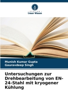 Untersuchungen zur Drehbearbeitung von EN-24-Stahl mit kryogener Kühlung (German Edition) 6630461401 Book Cover