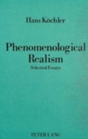Phenomenological Realism: Selected Essays 3820487948 Book Cover