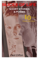 Slices of Life - Short Stories & Poems B0915N25NZ Book Cover