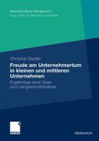 Die Freude Am Unternehmertum in Kleinen Und Mittleren Unternehmen: Ergebnisse Einer Quer- Und Langsschnittanalyse 3834921343 Book Cover