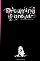 Dreaming Forever: Lifemare Edition 0979576830 Book Cover