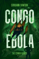 Congo Ebola: Congo Series Book Three 195315817X Book Cover